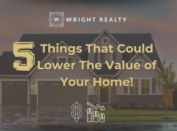 5 Things That Could Lower The Value of Your Home!