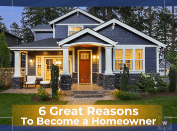 6 Great Reasons to Become a Homeowner