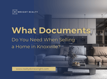 What Documents Do You Need When Selling a Home in Knoxville?