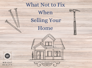What Not to Fix When Selling Your Home